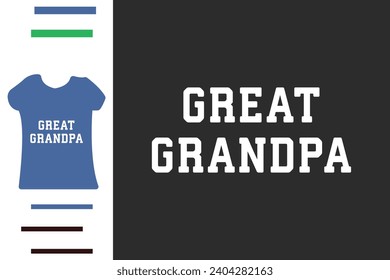 Great grandpa t shirt design