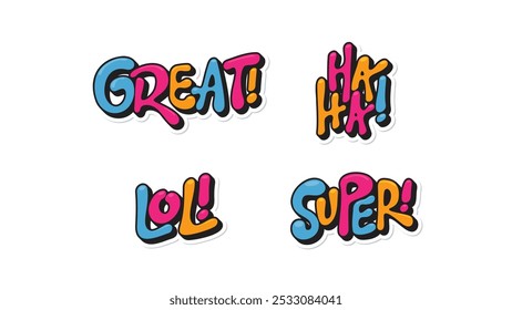 Great, Haha, LOL, Super stickers. Colorful social media slang doodles with fun expression typography. Vector illustration.