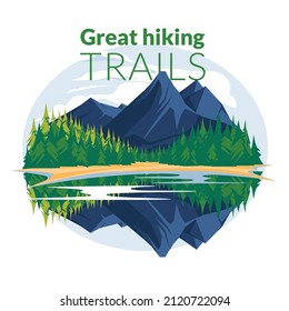 Great hike trails poster. Reflection of mountains and coniferous forests in a lake or river. Calm landscape. flat vector illustration