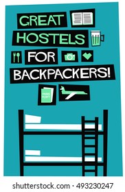 Great Hostels For Backpackers! (Flat Style Vector Illustration Quote Poster Design)