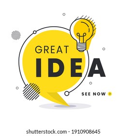 Great idea badge with light bulb on speech bubble. Trendy flat vector illustration. 