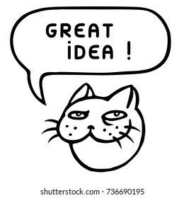 Great idea. Cute tomcat head. Speech bubble. Vector illustration.