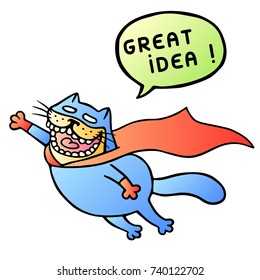 Great idea. Super cat flies and shout. Vector Illustration. Speech bubble. 