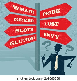 Great illustration of Retro styled Businessman at a Seven Deadly Sins Signpost with a selection of Characteristic related options and choices to make. 