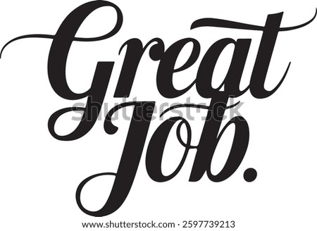 Great Job bold typography, stylish silhouette vector, digital art illustration 