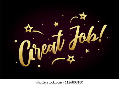 Great Job card, banner. Beautiful greeting poster with calligraphy gold text word ribbon star, hand drawn design elements. Handwritten modern brush lettering on a black background isolated vector