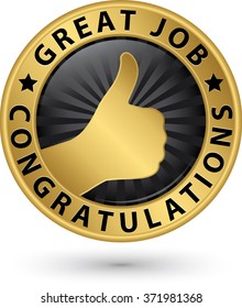 Great job congratulations golden label with thumb up, vector illustration