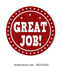 Great job grunge rubber stamp on white background, vector illustration