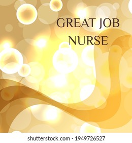 great job nurse. Geometric design suitable for greeting card poster and banner