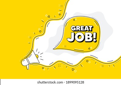 Great job symbol. Loudspeaker alert message. Recruitment agency sign. Hire employees. Yellow background with megaphone. Announce promotion offer. Great job bubble. Vector