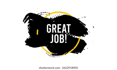 Great job symbol. Paint brush stroke in circle frame. Recruitment agency sign. Hire employees. Paint brush ink splash banner. Great job badge shape. Grunge black watercolor banner. Vector eps