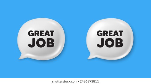 Great job tag. Chat speech bubble 3d icons. Recruitment agency sign. Hire employees symbol. Great job chat offer. Speech bubble banners set. Text box balloon. Vector