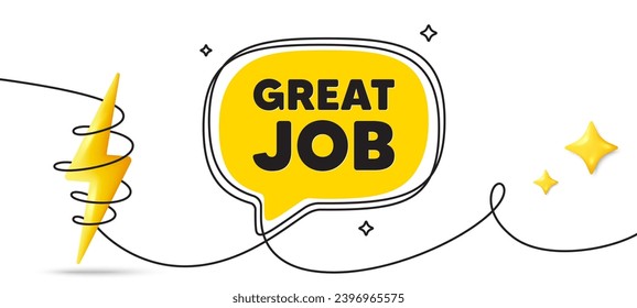 Great job tag. Continuous line art banner. Recruitment agency sign. Hire employees symbol. Great job speech bubble background. Wrapped 3d energy icon. Vector