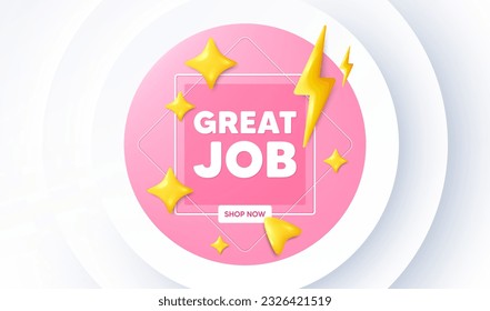 Great job tag. Neumorphic promotion banner. Recruitment agency sign. Hire employees symbol. Great job message. 3d stars with energy thunderbolt. Vector