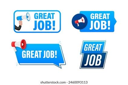 Great job text with Megaphone label set. Megaphone in hand promotion banner. Marketing and advertising