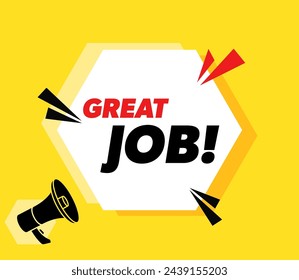 Great Job - vector inspiring banner with megaphone.