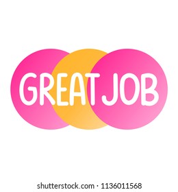 Great job. Vector lettering on white background.