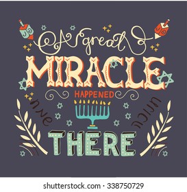 A great miracle happened there. Lettering vector illustration of in retro style referring to the miracle of the oil that took place in the Beit Hamikdash.  