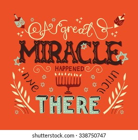 A great miracle happened there. Lettering vector illustration in retro style on red background referring to the miracle of the oil that took place in the Beit Hamikdash.