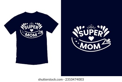 great Mom,  Mother's day T-shirt Design