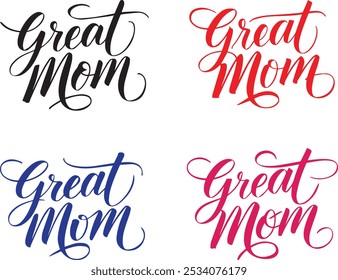 Great Mom  vector silhouette style Typography Design