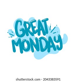 great monday quote text typography design graphic vector illustration