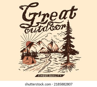 Great outdoor print design for t  shirt  Mountain adventure vintage artwork for poster  sticker  background   others  Wild life illustration  Nature is better  Wild camping  
