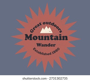 The great outdoors artwork. Explore the mountains. Come the mountain design. Say yes to adventure design.