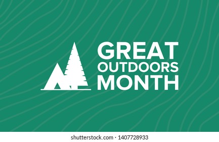 Great Outdoors Month in June. Celebrated annual in United States. Outdoor activities concept. Summer is the time to adventures, vacantion and connect with nature. Poster, card, banner and background