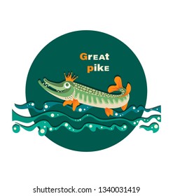Great pike on the waves. Pike in the crown. Royal fish.The emblem with the inscription. Design for the club of fishing enthusiasts, for printing on fabrics or pape.