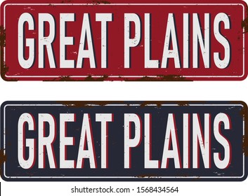 great plains Vintage blank rusted metal sign Vector Illustration on white background