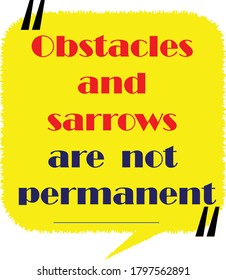 
Great Quotations or best quotations stock vector Illustration.obstacles and sarrows are not permanent.
