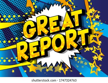 Great Report - Comic book style word on abstract background.