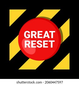 Great Reset - Red Button With Text. Radical Change, Transition, Transformation And Turn. Vector Illustration. 