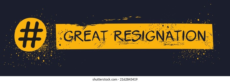 Great Resignation hashtag text, Vector illustration.