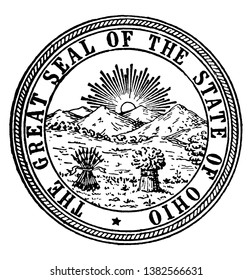 The Great Seal of the State of Ohio, this circle shape seal has sunrise, mountains, arrows and wheat field, THE GREAT SEAL OF THE STATE OF OHIO is written on seal, vintage line drawing or engraving