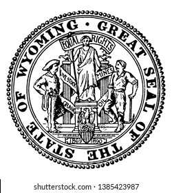 El Gran Sello del Estado de Wyoming, este sello de forma circular tiene dos hombres a ambos lados de la estatua, águila y escudo con tiras, EQUAL RIGHTS está escrito en sello, dibujo vintage de la línea o grabado