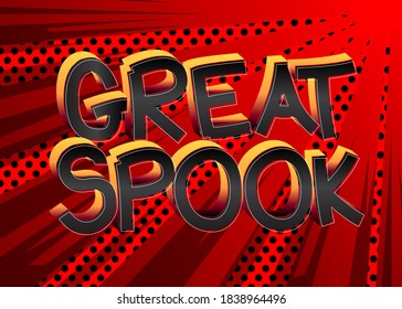 Great Spook Comic Buch Stil Cartoon Worte auf abstrakten bunten Comics Hintergrund.