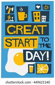Great Start To The Day (Vector Illustration in Flat Style Poster Design)