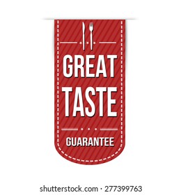 Great taste banner design over a white background, vector illustration