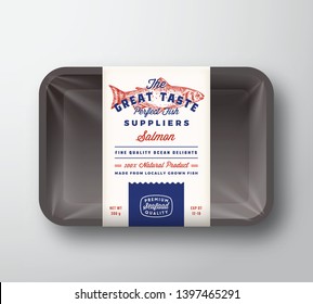 Great Taste Fish Suppliers Abstract Vector Rustic Packaging Design Label on Plastic Tray with Cellophane Cover. Retro Typography and Hand Drawn Salmon Silhouette Vintage Background Layout. Isolated.