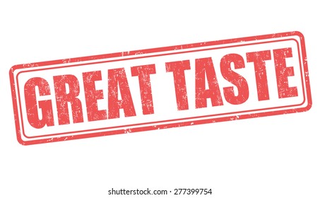 Great taste grunge rubber stamp on white background, vector illustration