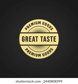 Great Taste Label or Great Taste Seal Vector Isolated. Best Great taste label for the highest quality products. To seal the product with the best premium quality taste.