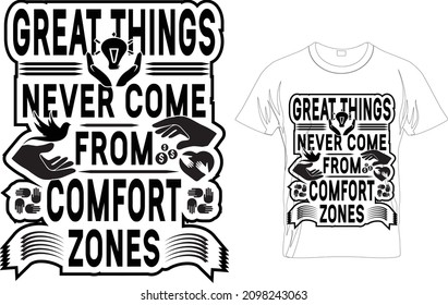LAS COSAS GRANDES NUNCA VIENEN DE LA Camiseta COMFORT ZONES