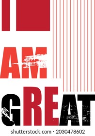 i am great typography t-shirt design..eps