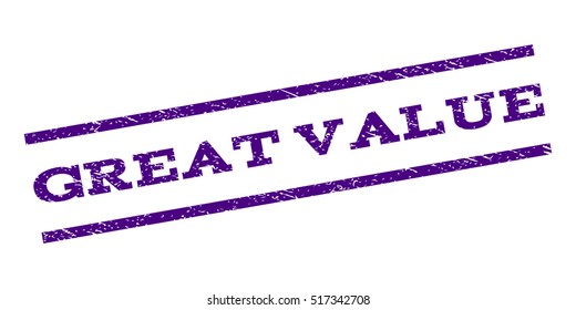 Great Value watermark stamp. Text caption between parallel lines with grunge design style. Rubber seal stamp with dirty texture. Vector indigo blue color ink imprint on a white background.