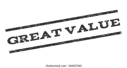 Great Value watermark stamp. Text caption between parallel lines with grunge design style. Rubber seal stamp with unclean texture. Vector gray color ink imprint on a white background.