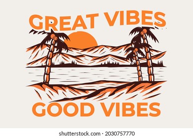 great vibes good vibes beach hand drawn vintage illustration