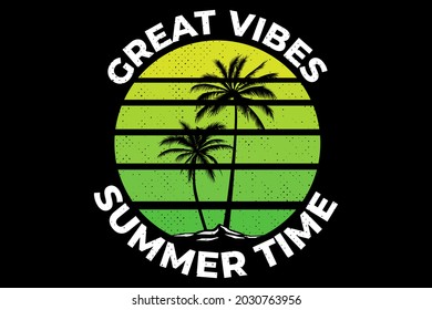 great vibes summer time palm