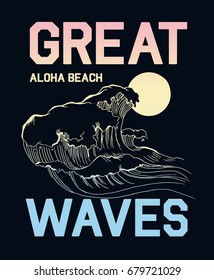 Great waves slogan illustration for t-shirt and other uses